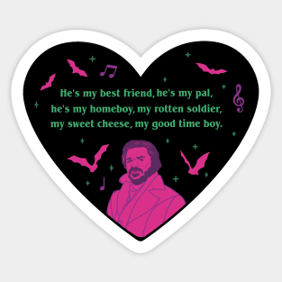 Laszlo Cravensworth good time boy quote I Sticker